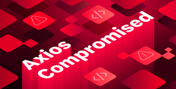 Compromised axios npm package delivers cross-platform RAT